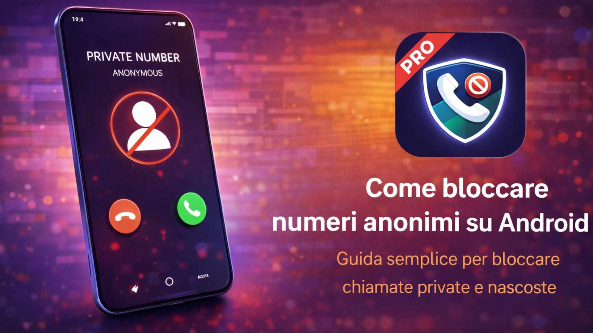Come bloccare numeri anonimi su Android (guida semplice)
